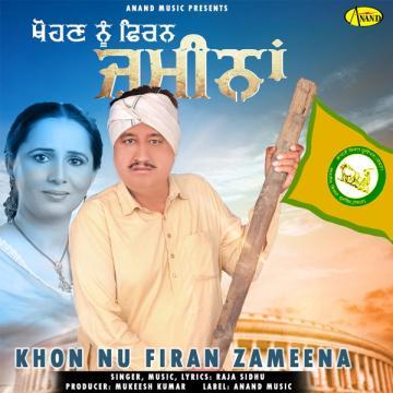 download Khon-Nu-Firan-Zameena Raja Sidhu mp3